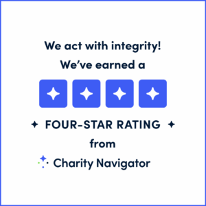 We act with integrity! We've earned a four-star rating from charity navigator